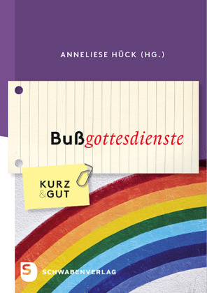 Bußgottesdienste kurz & gut