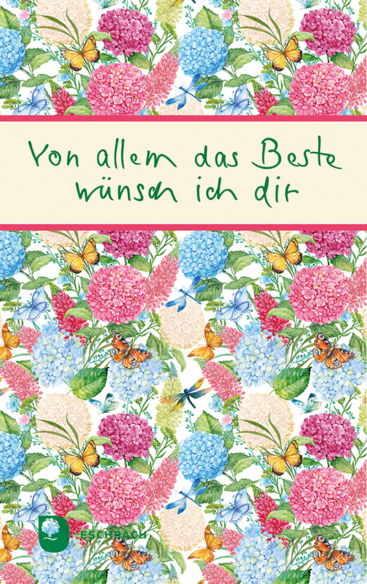Von allem das Beste wünsch ich dir