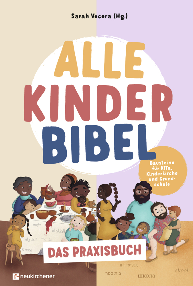 Alle Kinder Bibel - Das Praxisbuch