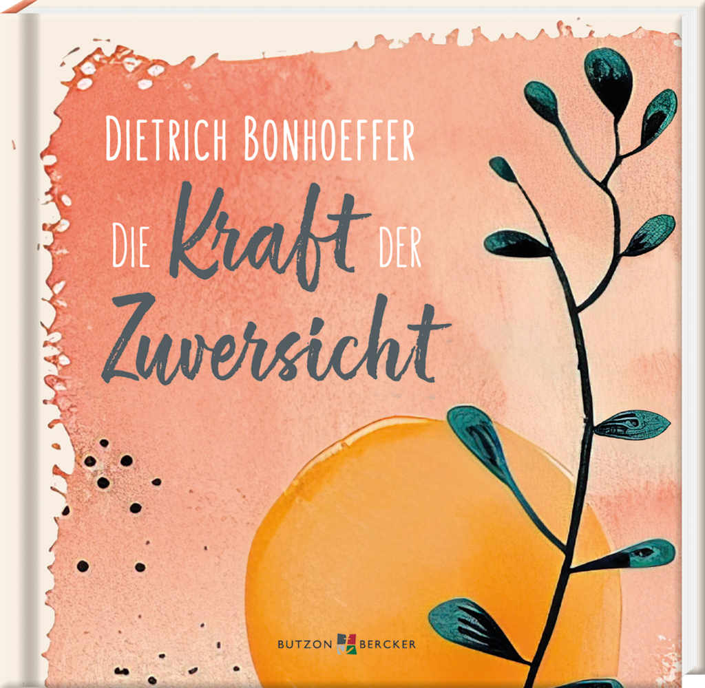 Die Kraft der Zuversicht