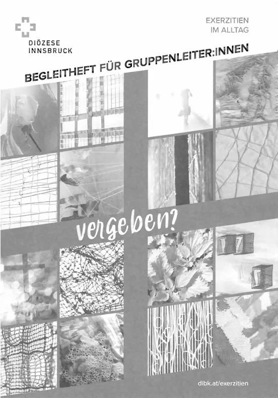 vergeben? Begleitheft für Gruppenleiter:innen