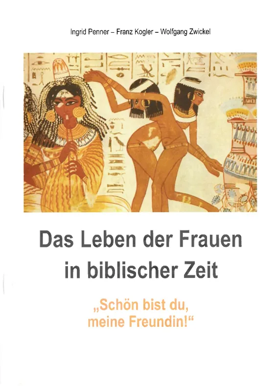 Das Leben der Frauen in biblischer Zeit