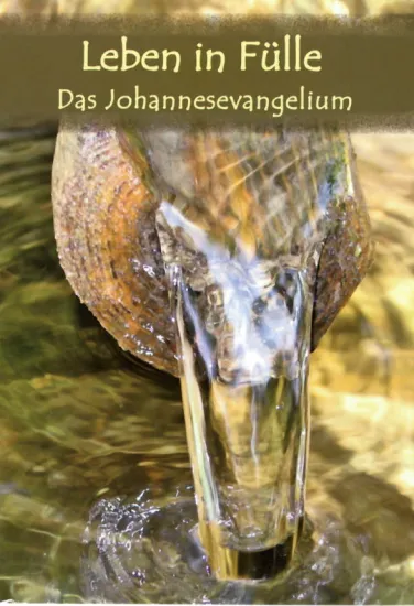 Leben in Fülle