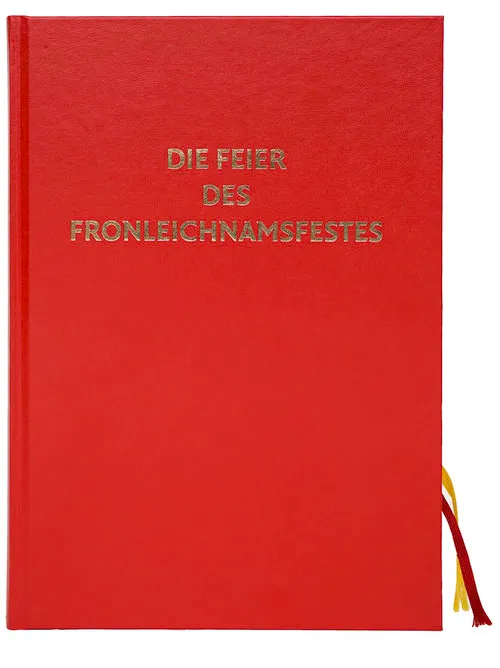 Die Feier des Fronleichnamsfestes