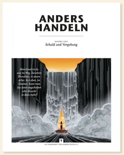 ANDERS HANDELN - Schuld und Vergebung