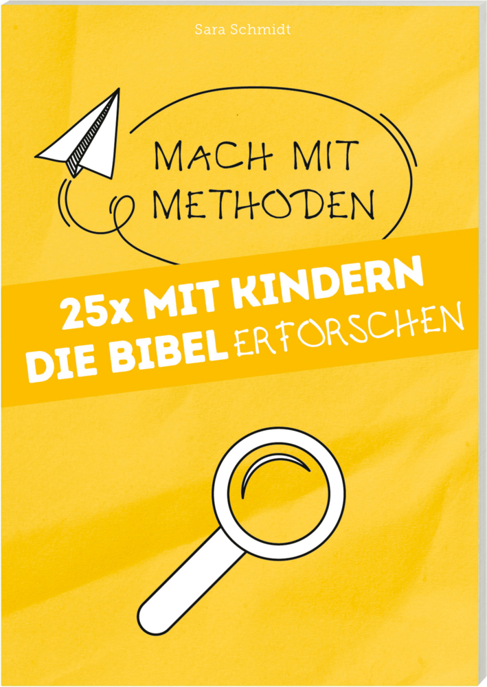 25 x mit Kindern die Bibel erforschen Band 5