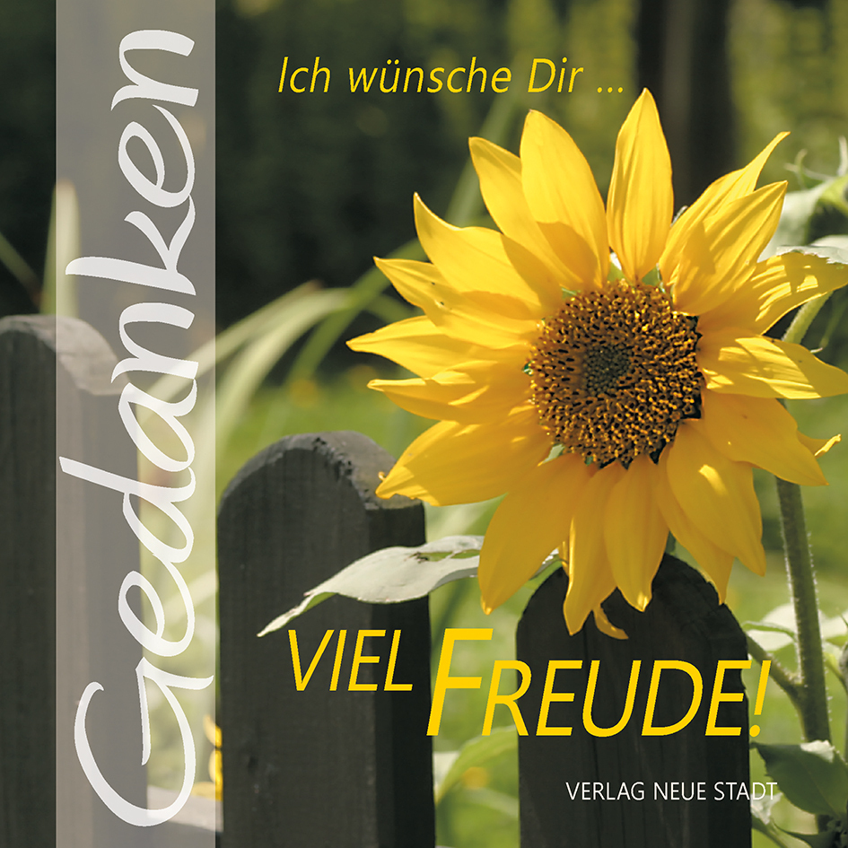 Ich wünsche Dir viel Freude