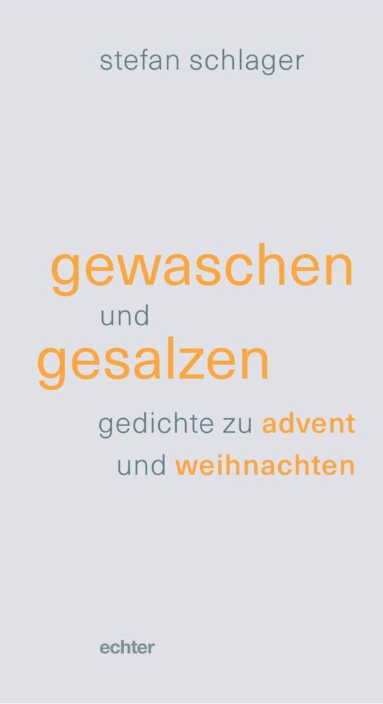 gewaschen und gesalzen