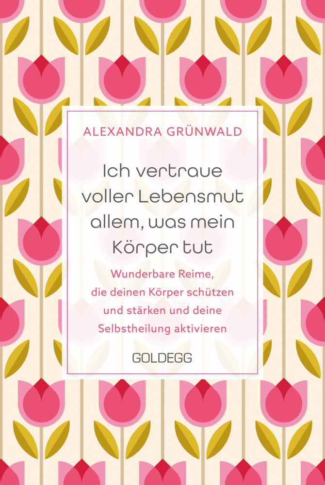 Ich vertraue voller Lebensmut allem, was mein Körper tut