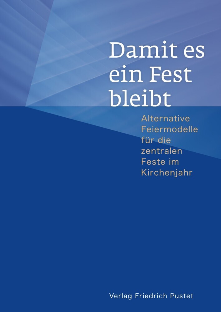 Damit es ein Fest bleibt - Vergriffen! Neuauflage Herbst 2026