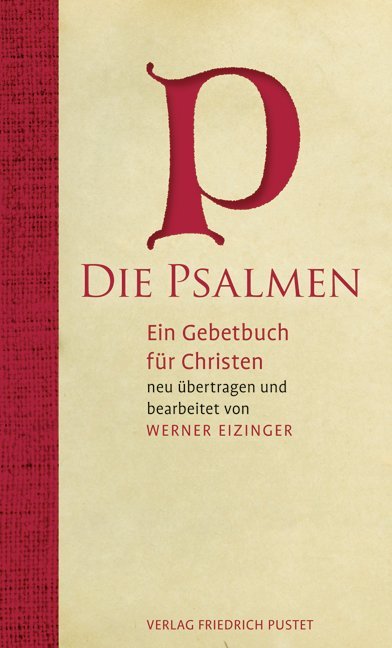 Die Psalmen - Ein Gebetbuch für Christen