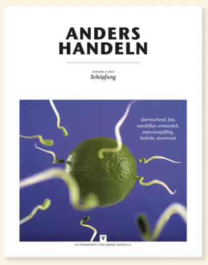 ANDERS HANDELN - Schöpfung