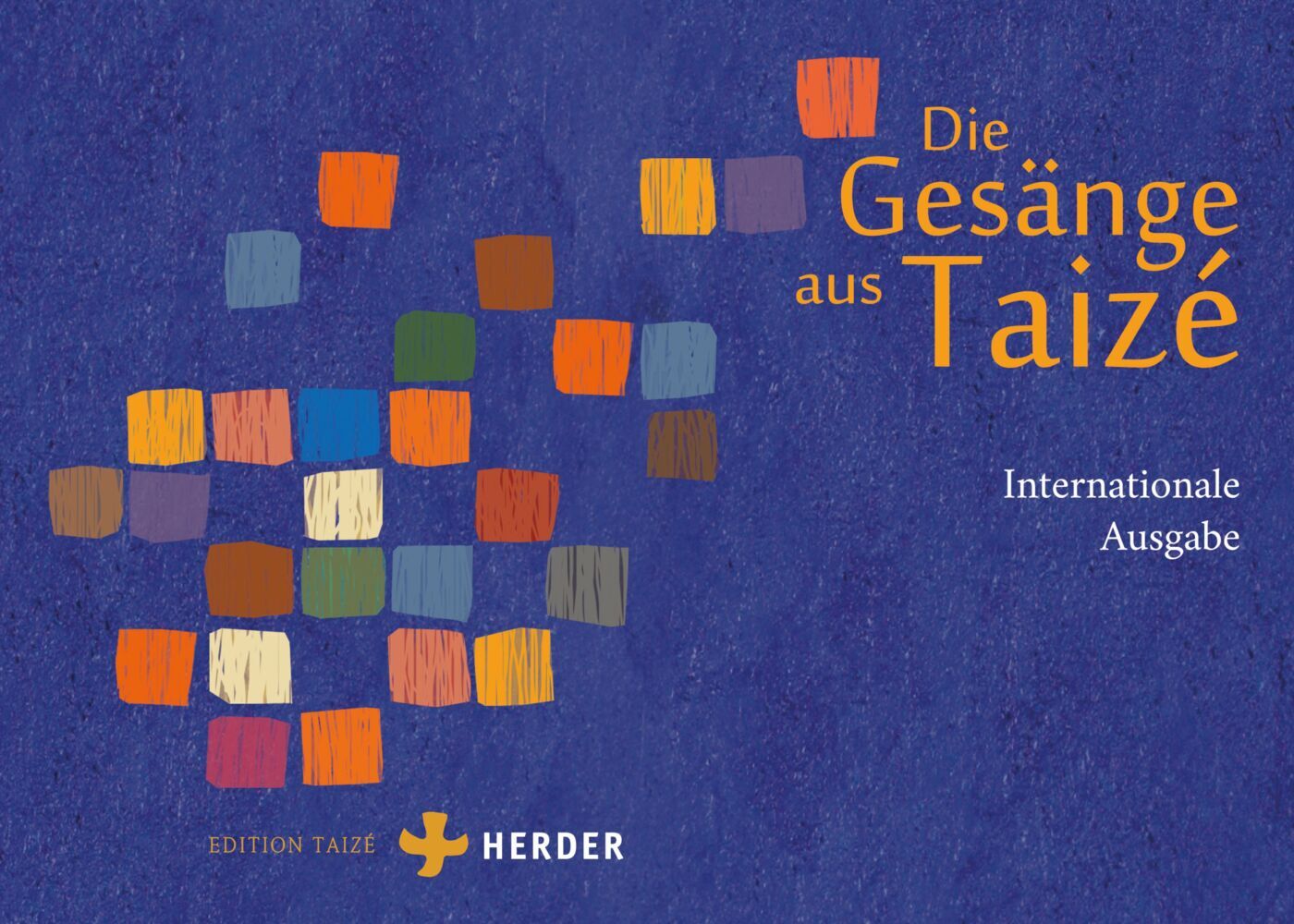 Die Gesänge aus Taizé - internationale Ausgabe