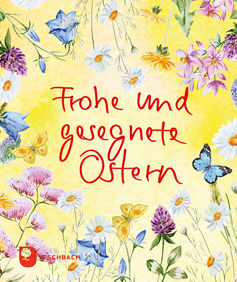 Frohe und gesgenete Ostern