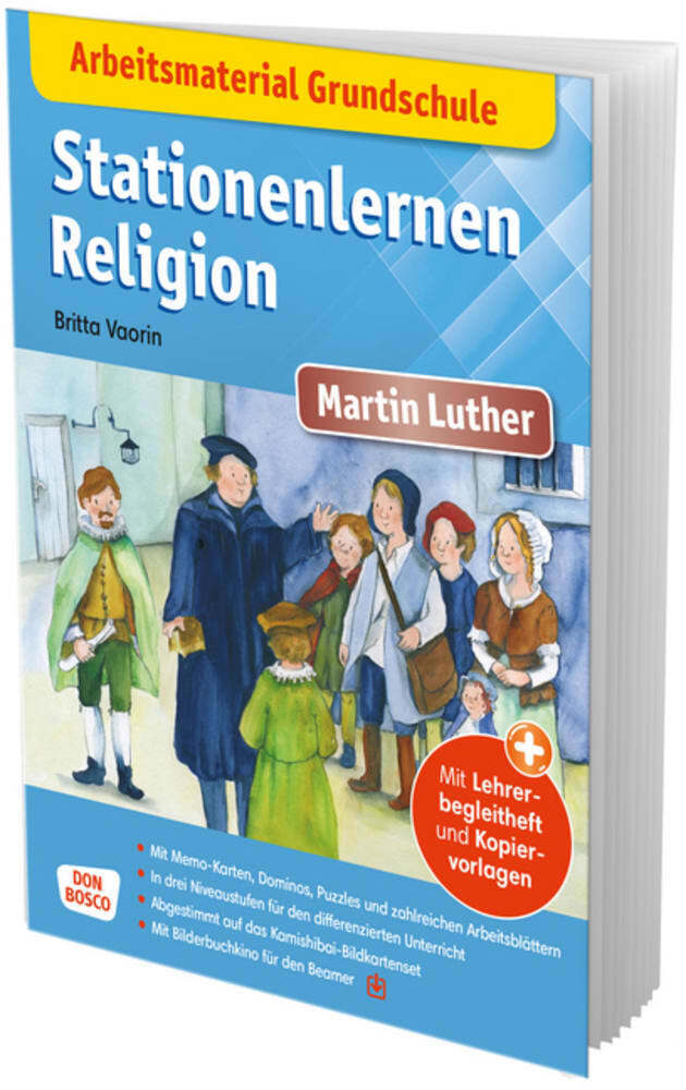 Arbeitsmaterial Grundschule. Stationenlernen Religion: Martin Luther, m. 1 Beilage