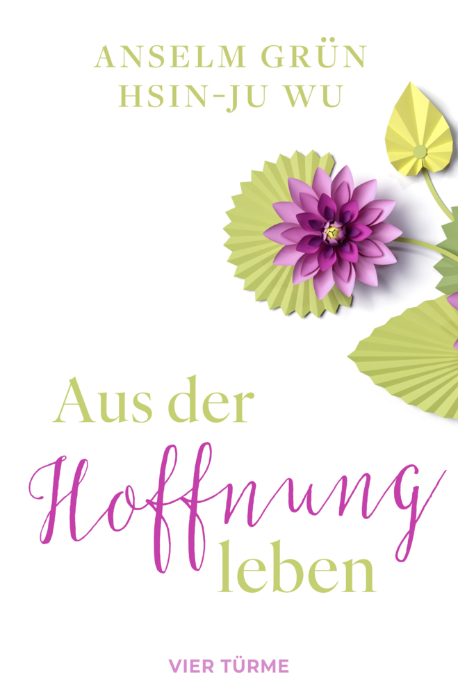 Aus der Hoffnung leben