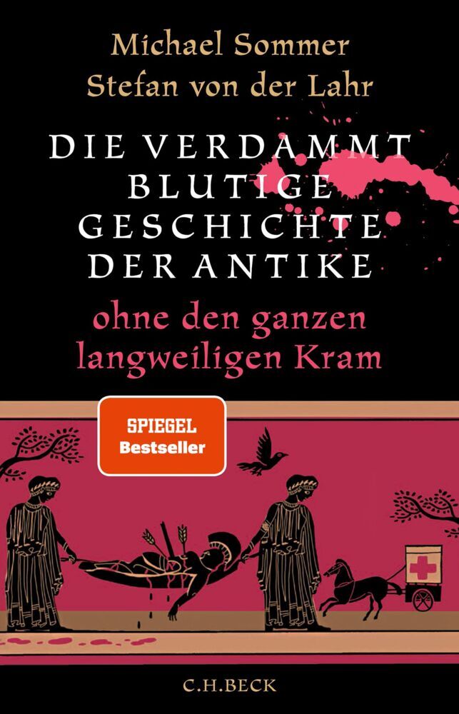 Die verdammt blutige Geschichte der Antike