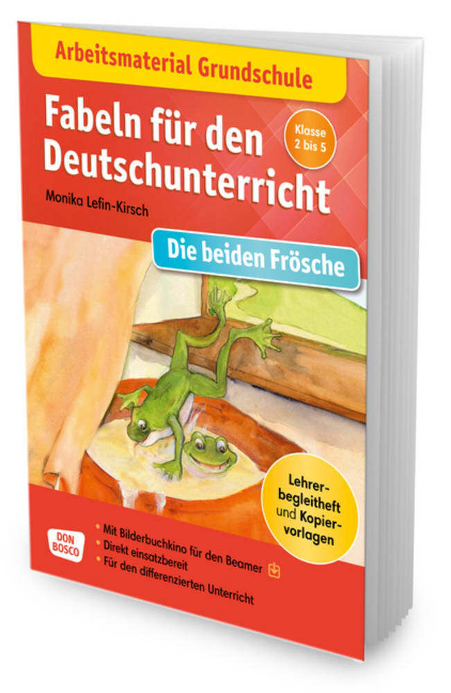 Arbeitsmaterial Grundschule. Fabeln für den Deutschunterricht. Die beiden Frösche: Eine Fabel von Äsop., m. 1 Beilage