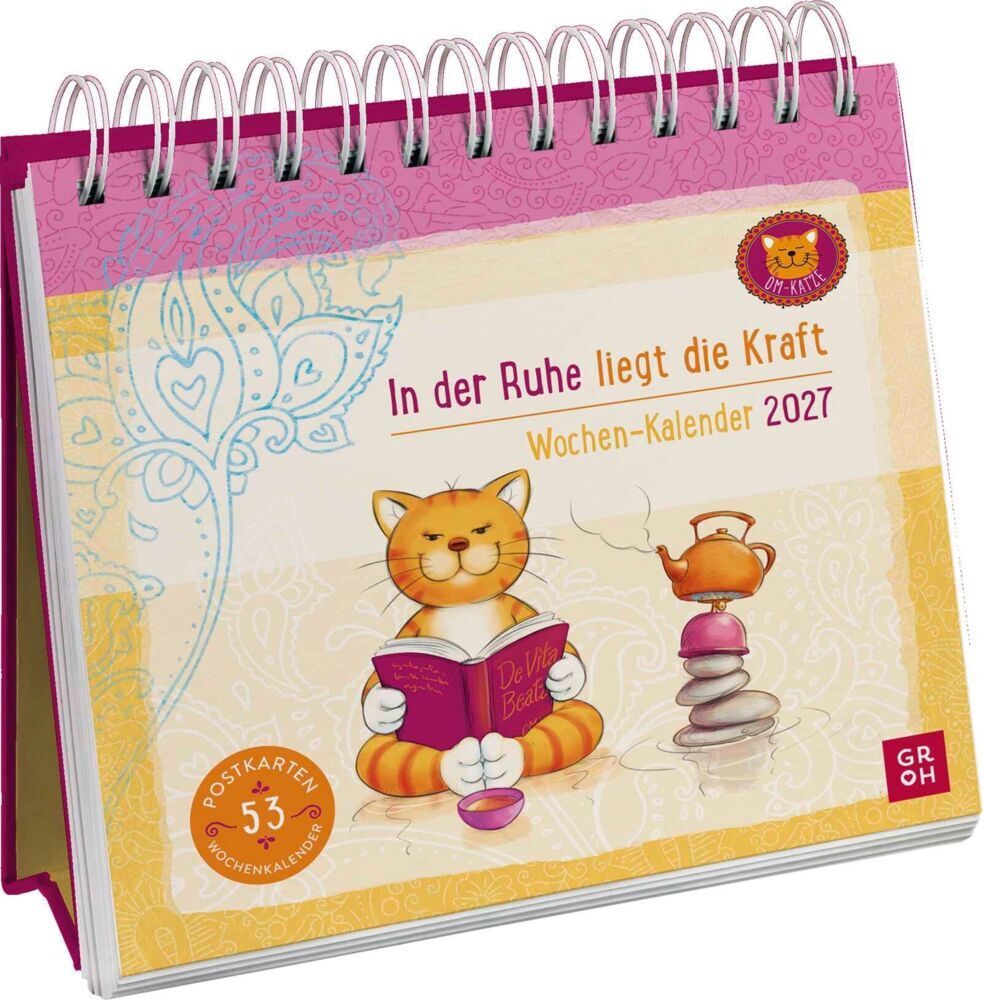 In der Ruhe liegt die Kraft - Wochen-Kalender 2027
