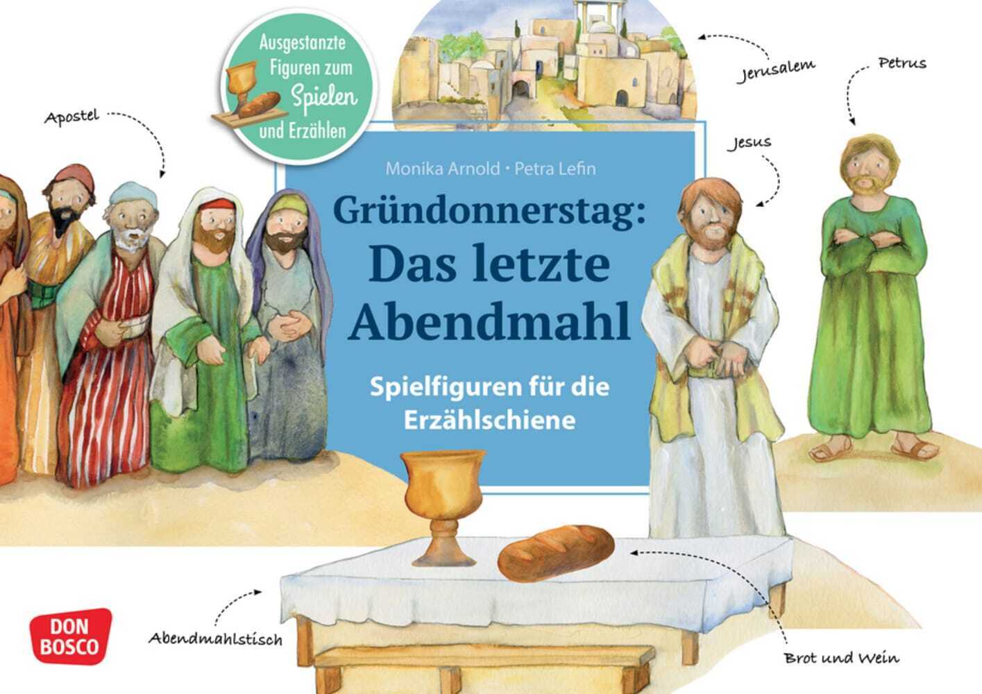 Gründonnerstag: Das letzte Abendmahl. Erzählschienen-Figurenset, m. 1 Beilage