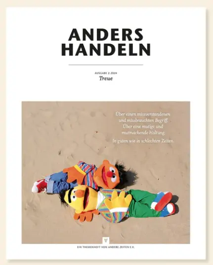 ANDERS HANDELN - Treue