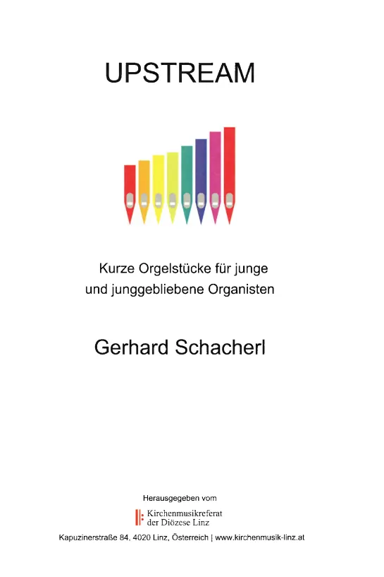 Upstream - Kurze Orgelstücke für junge und junggebliebene Organisten