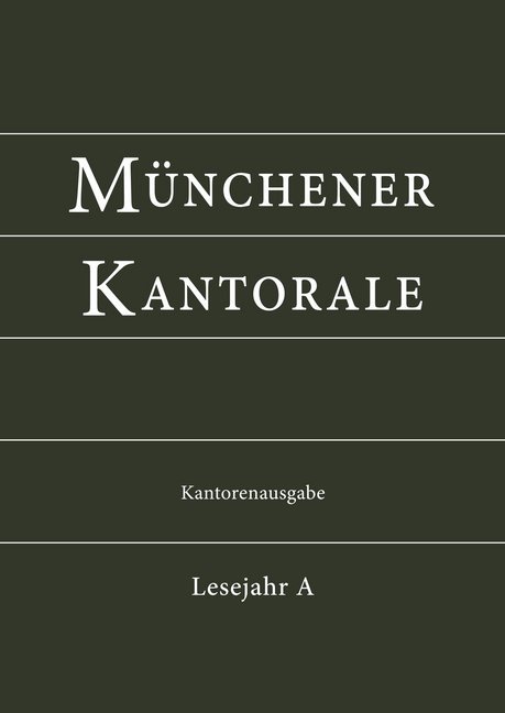 Münchener Kantorale A Kantorenausg.