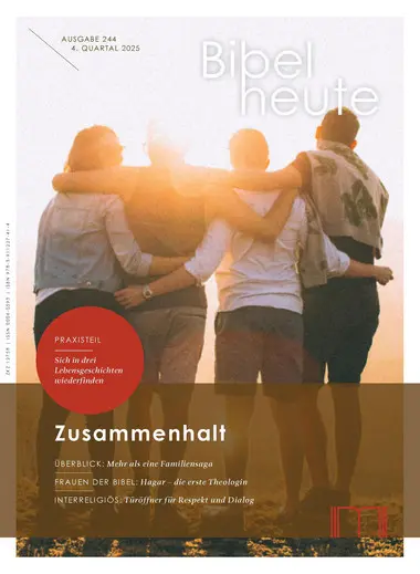 Bibel heute - Zusammenhalt 04/25
