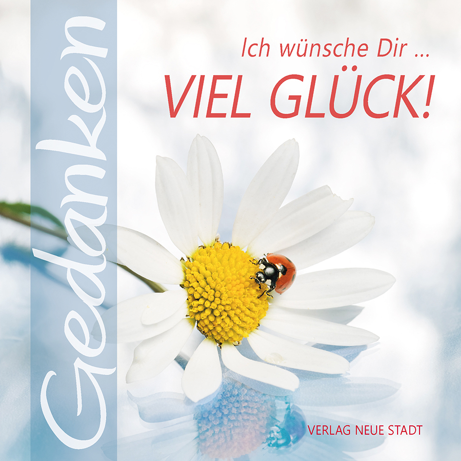 Ich wünsche Dir viel Glück