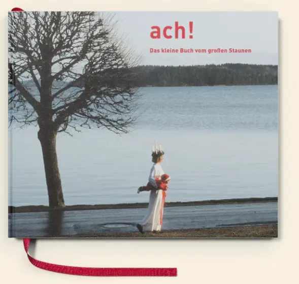 ach! Das kleine Buch vom großen Staunen