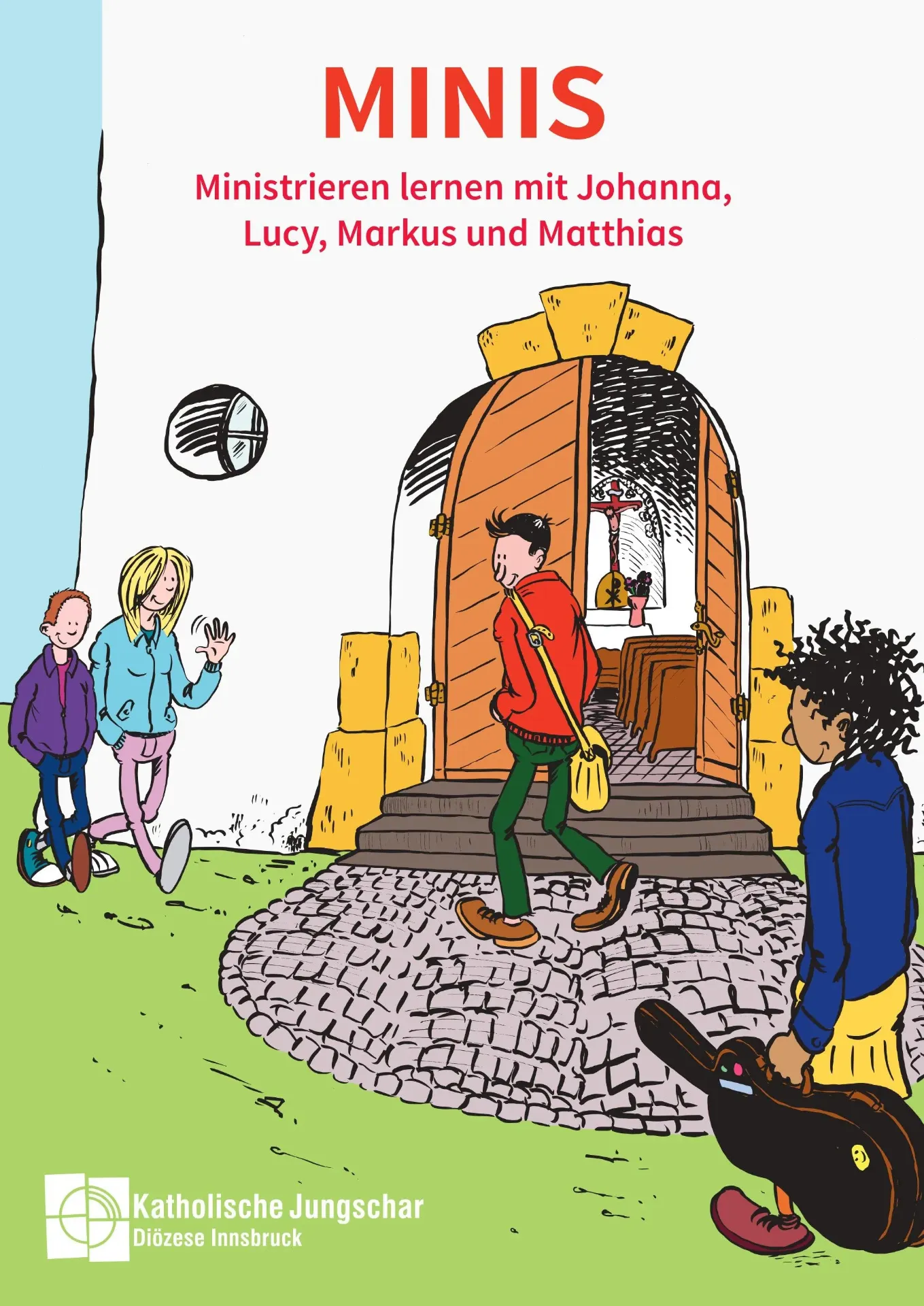 MINIS - Begleitheft - Ministrieren lernen mit Johanna, Lucy, Markus und Matthias