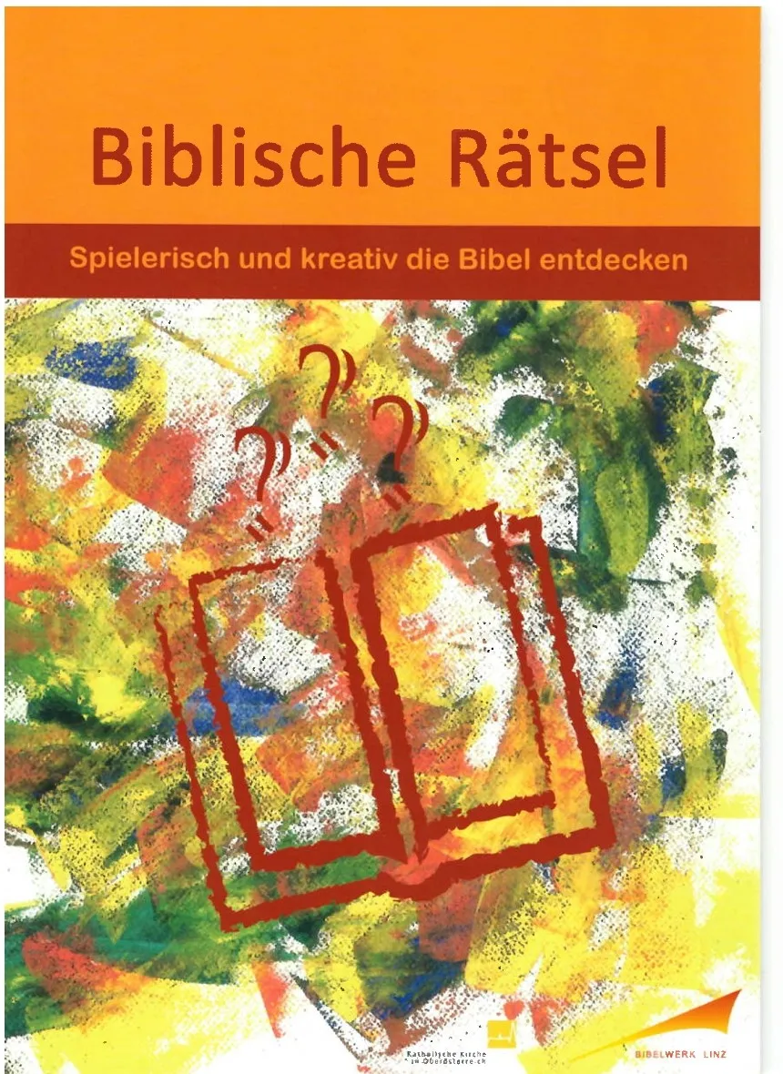 Biblische Rätsel - Spielerisch und kreativ die Bibel entdecken