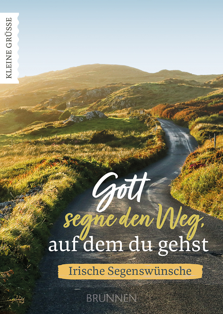 Gott segne den Weg, den du gehst