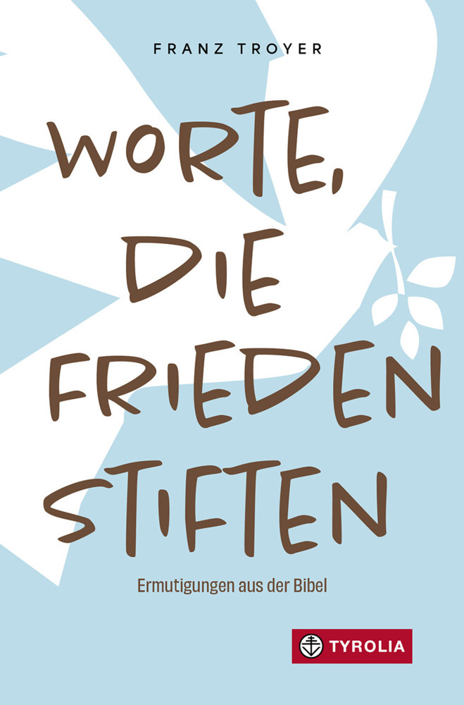 Worte, die Frieden stiften