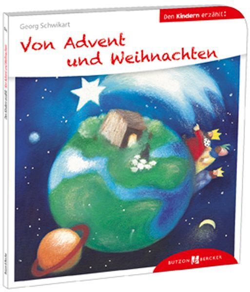 Den Kindern erzählt - Von Advent und Weihnachten