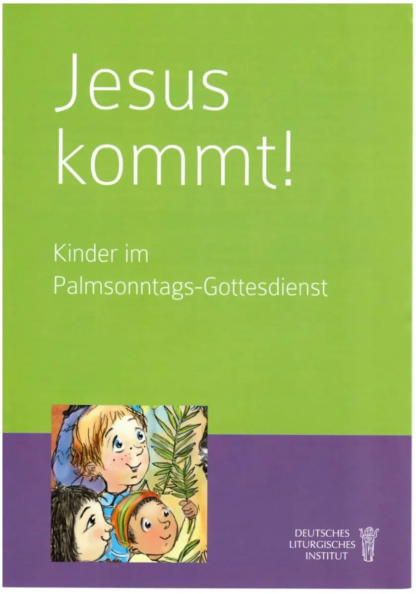 Jesus kommt - Handreichung für Kinder zum Palmsonntag 6212