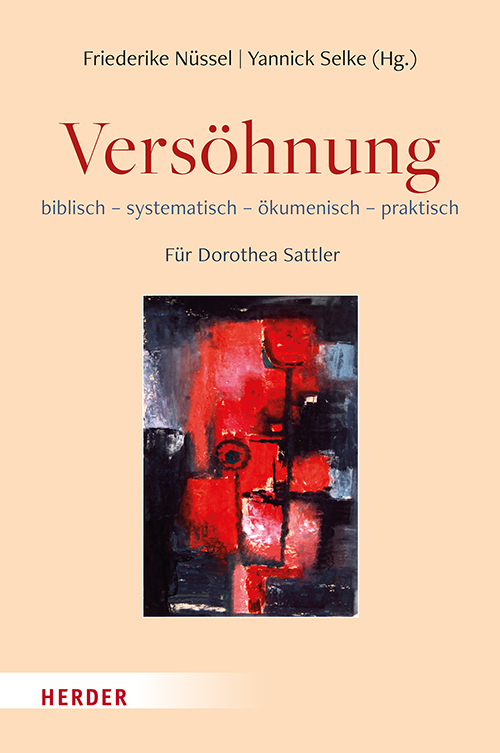 Versöhnung biblisch systematisch ökumenisch praktisch
