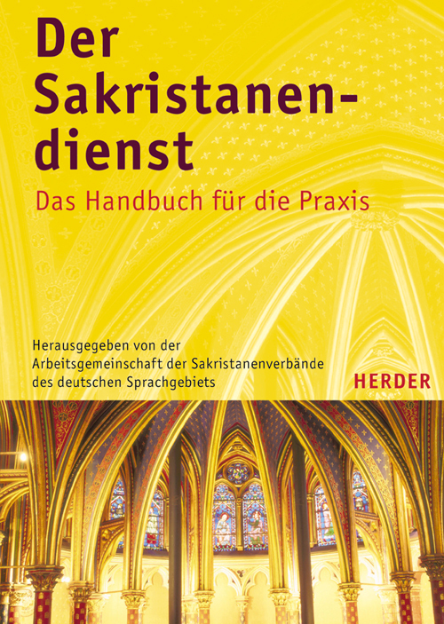Der Sakristanendienst - Das Handbuch für die Praxis