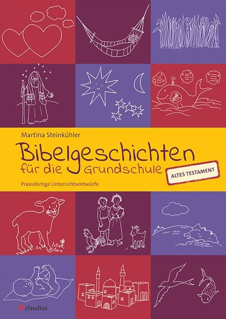 Bibelgeschichten für die Grundschule - Altes Testament