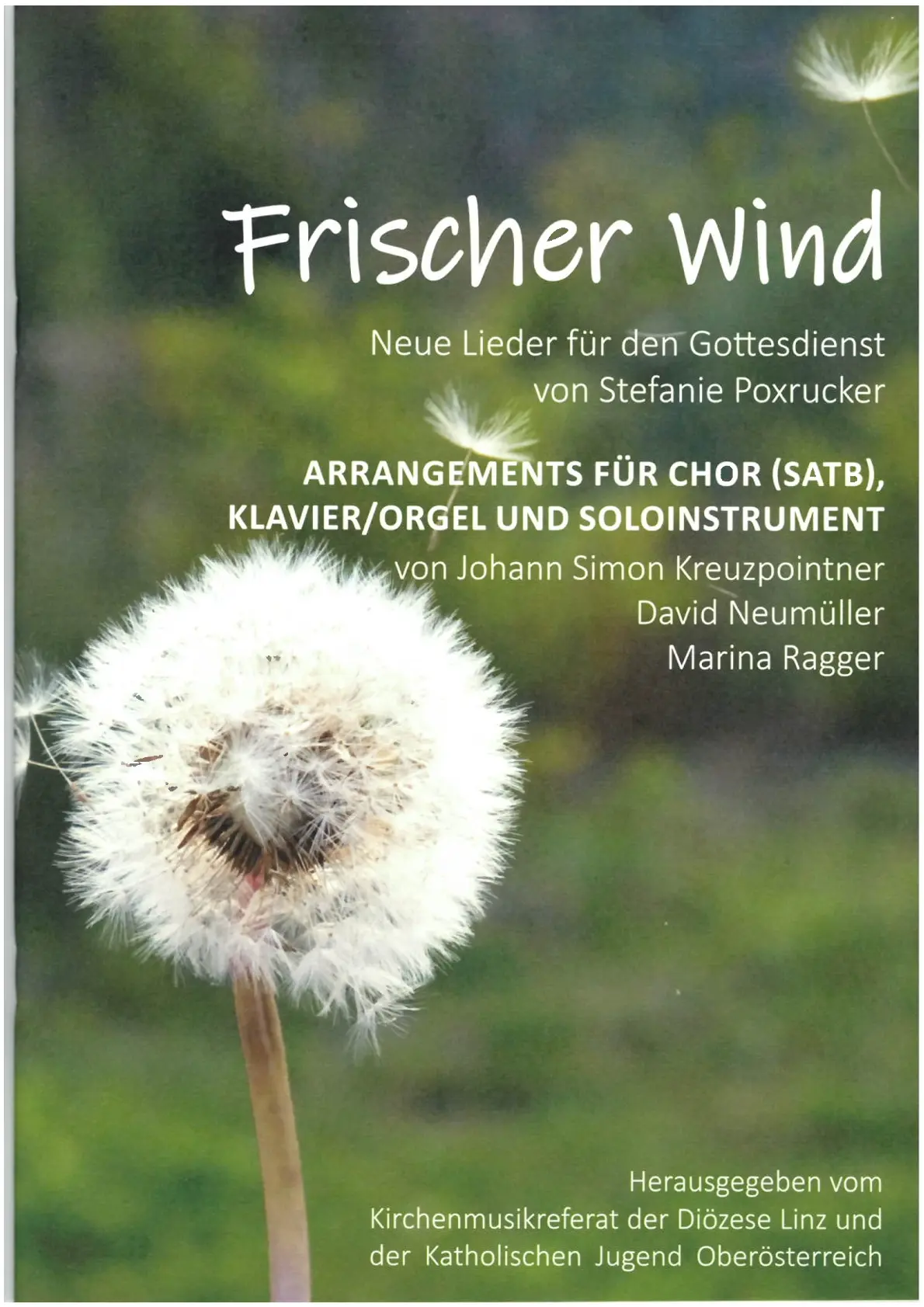 Frischer Wind - Arrangements für Chor SATB, Klavier/Orgel und Soloinstrument