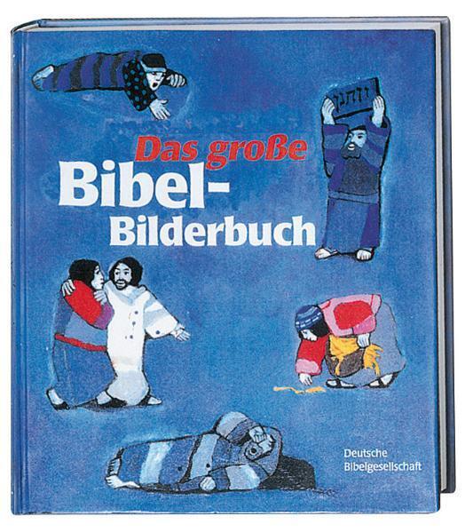 Das große Bibel- Bilderbuch