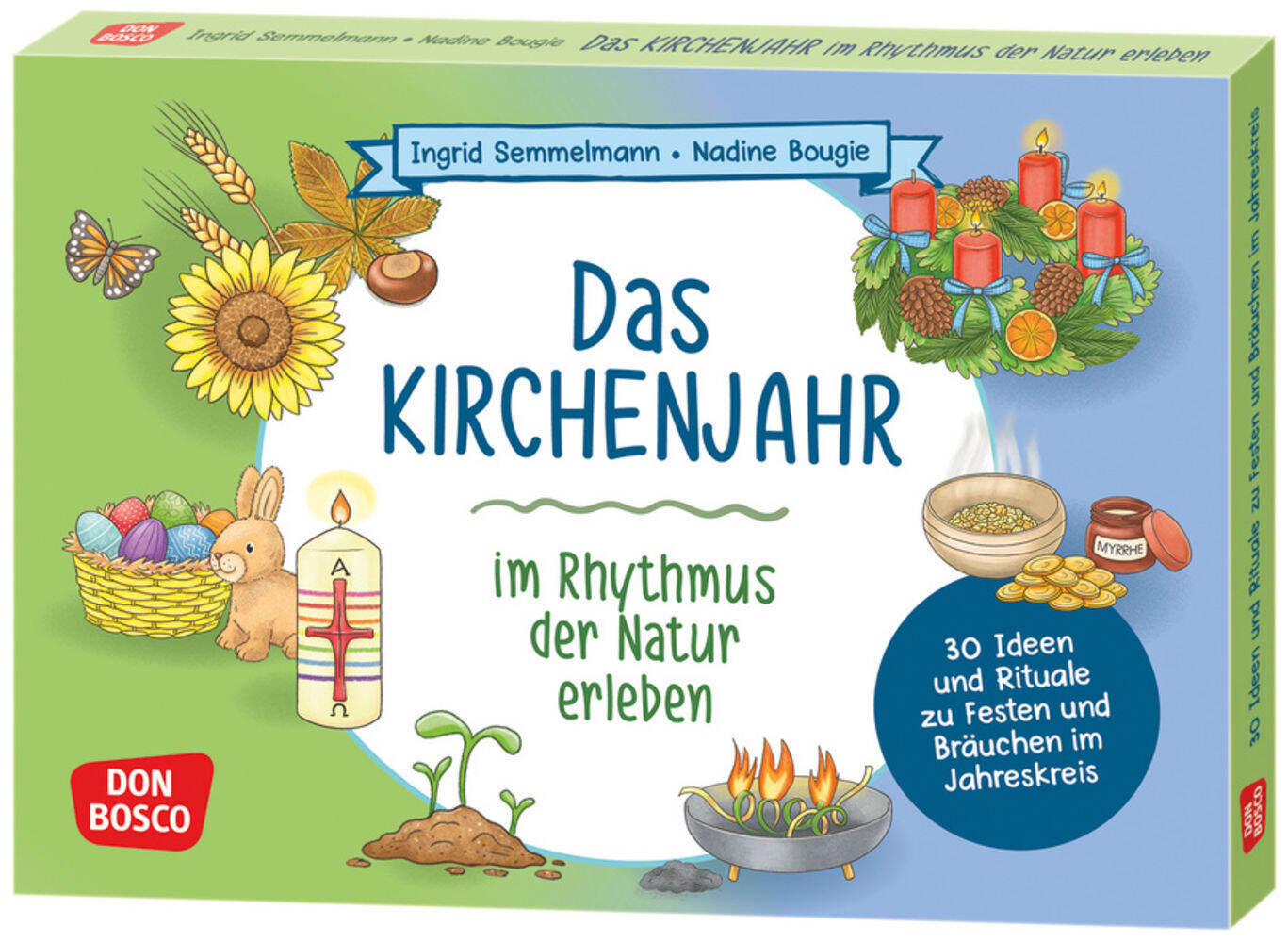 Das Kirchenjahr im Rhythmus der Natur erleben, m. 1 Beilage