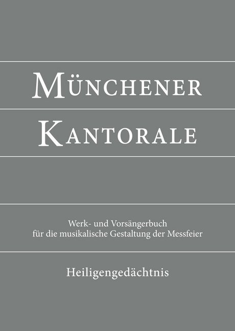 Münchener Kantorale Heiligengedächtnis Werkbuch